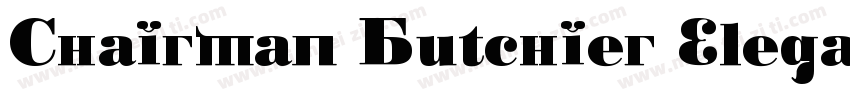 Chairman Butchier Elegant Serif字体转换